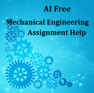 Mechanical Engineering Assignment Help